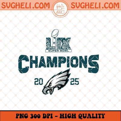 Philadelphia Eagles King Super Bowl LIX Champions Png Sublimation Files