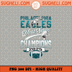 Philadelphia Eagles Word Series Champions 2025 Png Sublimation Files