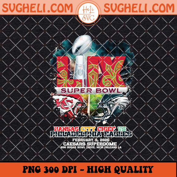 Philadelphia Eagles vs Kansas City Super Bowl LIX Png Sublimation Files