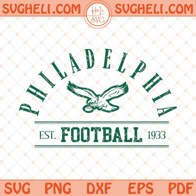 Philidelphia Football Est 1993 Svg Football Eagles Svg Png Dxf Eps Files