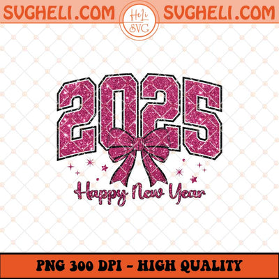 Pink Coquette New Year 2025 Png Retro New Years Png Sublimation Files