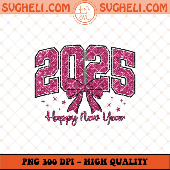 Pink Coquette New Year 2025 Png Retro New Years Png Sublimation Files