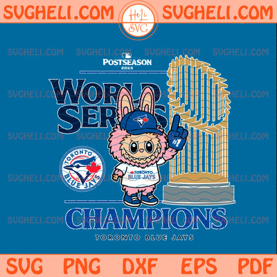 Pink Labubu Toronto Blue Jays World Series 2025 Svg