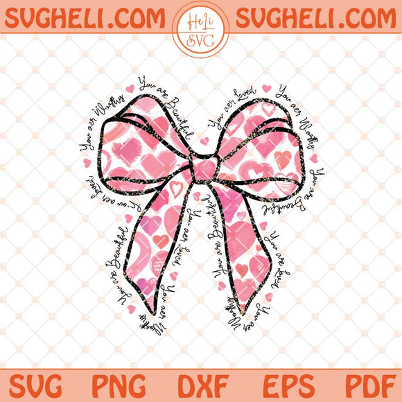 Pink Valentine Coquette Bow Svg You Are Loved Valentine’s Svg Png Dxf Eps Files