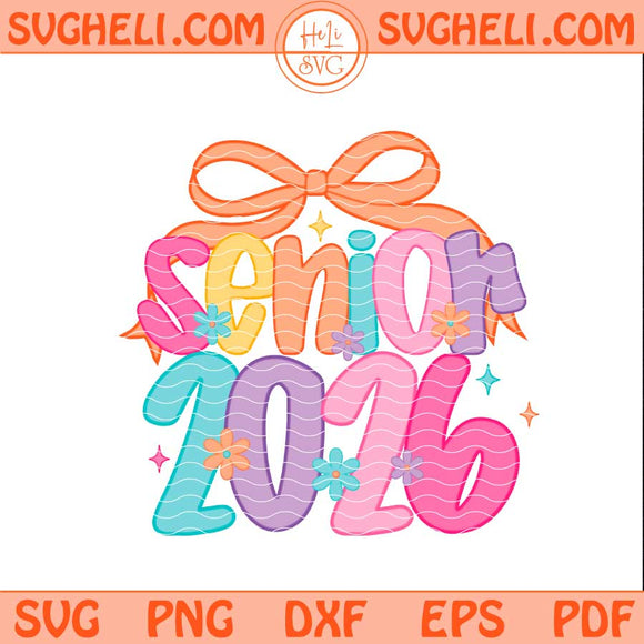 Preppy Senior Coquette 2026 Svg Preppy Class of 2026 Svg Png Dxf Eps Files