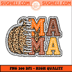 Preppy Thankful Mama Png Fall Png Autumn Season Png Sublimation Design