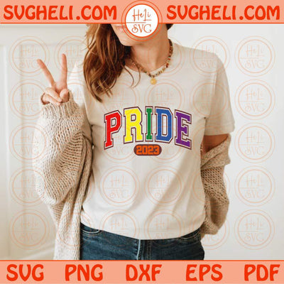 Pride 2023 Svg Lgbtq Svg LGBT Svg Gay Pride Svg Gay Svg Rainbow Svg Png Dxf Eps Files