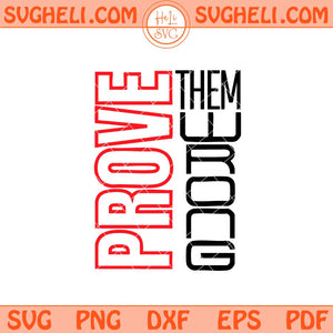 Prove Them Wrong Svg Motivational Quote Svg Christian Svg Png Dxf Eps Files