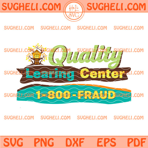 Quality Learing Center Learning Fraud Svg Learing Center Svg