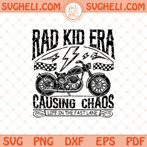 Rad Kid Era Svg Trendy Kid Svg Causing Chaos Svg Kid Svg Png Dxf Eps Files