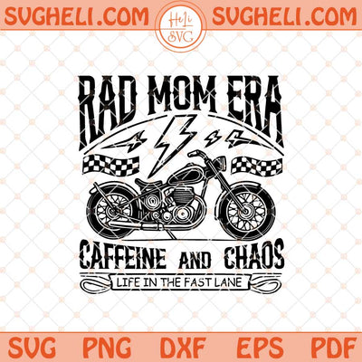 Rad Mom Era Svg Trendy Mom Svg Caffeine And Chaos Svg Png Dxf Eps Files