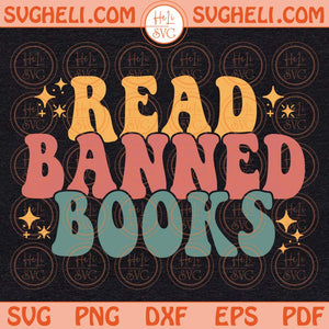 Read Banned Books Svg Banned Books Svg Book Lover Svg Book Svg Png Dxf Eps