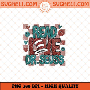 Read Love Dr Seuss Png Cat In The Hat Png Dr Seuss Png Sublimation Files