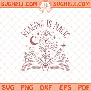 Reading Is Magical Svg Reading Svg Book Lover Svg Png Dxf Eps Files