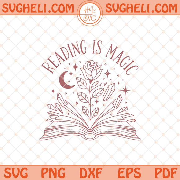 Reading Is Magical Svg Reading Svg Book Lover Svg Png Dxf Eps Files