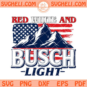 Red White And Busch Light Svg 4th of July Busch Light Svg Png Dxf Eps Files