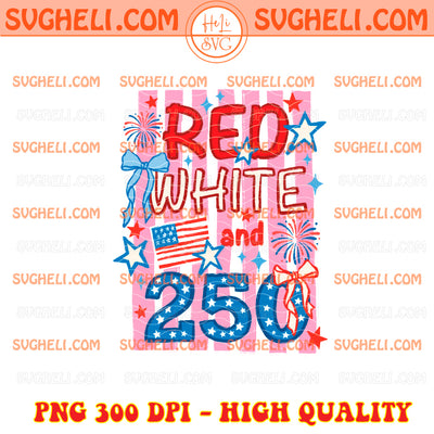 Red White and 250 Png USA 250th Anniversary Png
