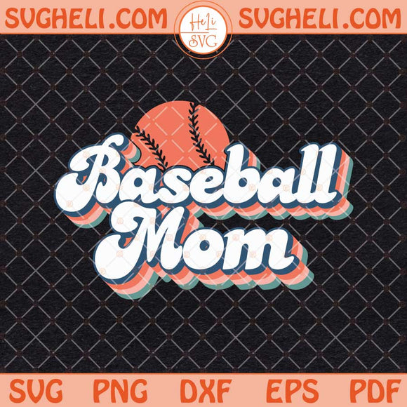 Retro Baseball Mom Svg Baseball Mama Svg Baseball Mom Svg Png Dxf Eps Files