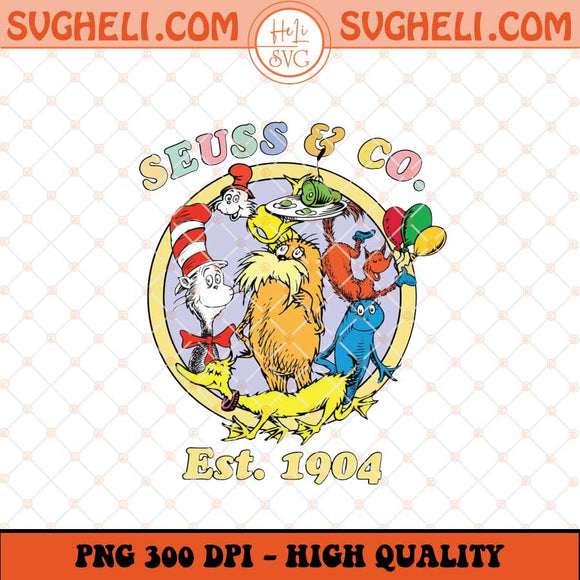 Retro Dr Suess Est 1904 Png Dr Seuss Friends Png Sublimation Files