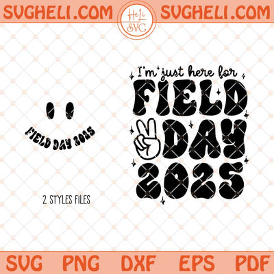 Retro Field Day Svg I'm Just Here For Field Day 2025 Svg Png Dxf Eps Files