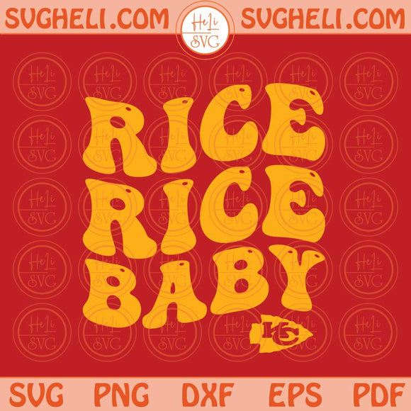 Rice Rice Baby Svg Kansas City Football Svg KC Chiefs Svg KC Svg Png Dxf Eps Files