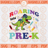 Roaring Into Pre-K Svg T-rex Dinosaur Kid Back To School Svg Png Sublimation Dxf Eps Files