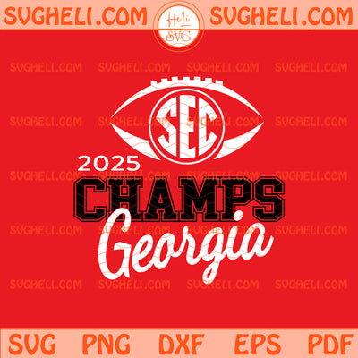 SEC Champions Georgia Bulldogs 2025 Svg Georgia Bulldogs Svg