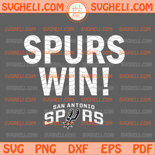SPURS WIN San Antonio Spurs Svg Spurs Basketball Svg