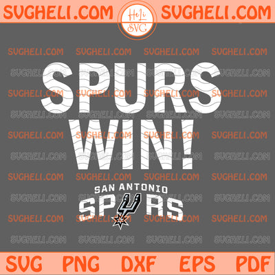 SPURS WIN San Antonio Spurs Svg Spurs Basketball Svg