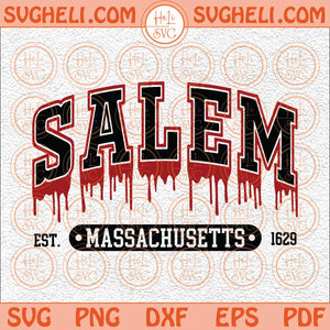 Salem Est Massachusetts 1629 Svg Salem Massachussets Svg Salem Svg Png Dxf Eps