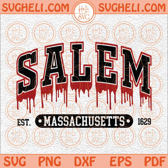 Salem Est Massachusetts 1629 Svg Salem Massachussets Svg Salem Svg Png Dxf Eps