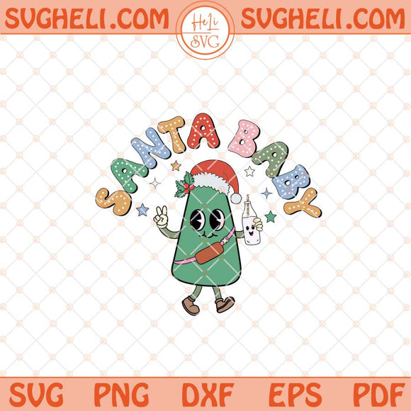 Santa Baby Svg Christmas Vibes Svg Retro Newborn Baby Svg Dxf Eps Files