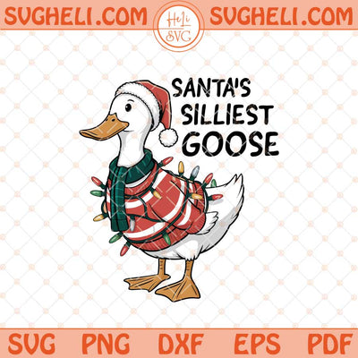 Santa's Silliest Goose Svg Christmas Lights Silly Goose Svg Png Dxf Eps Files