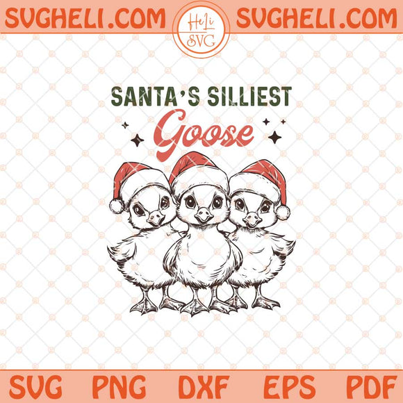 Santa's Silliest Goose Svg Merry Christmas Goose Svg Png Dxf Eps Files