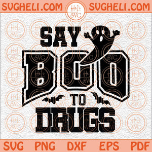 Say Boo To Drugs Svg Red Ribbon Week Svg Say No To Drugs Svg Png Dxf Eps