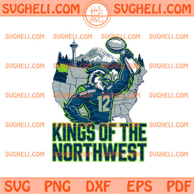 Seahawks Kings Of The Northwest Svg Seahawks Kings Svg