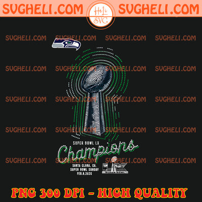 Seahawks Win Super Bowl LX Champions 2026 Png
