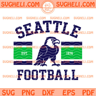 Seattle Football Est 1976 Svg Seattle Seahawks NFL Svg