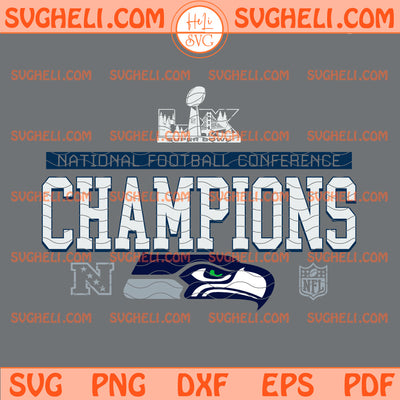 Seattle Seahawks 2025 NFC Champions Svg Seahawks Svg
