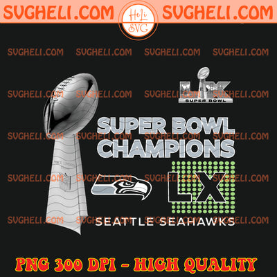 Seattle Seahawks Super Bowl LX Champions 2026 Png