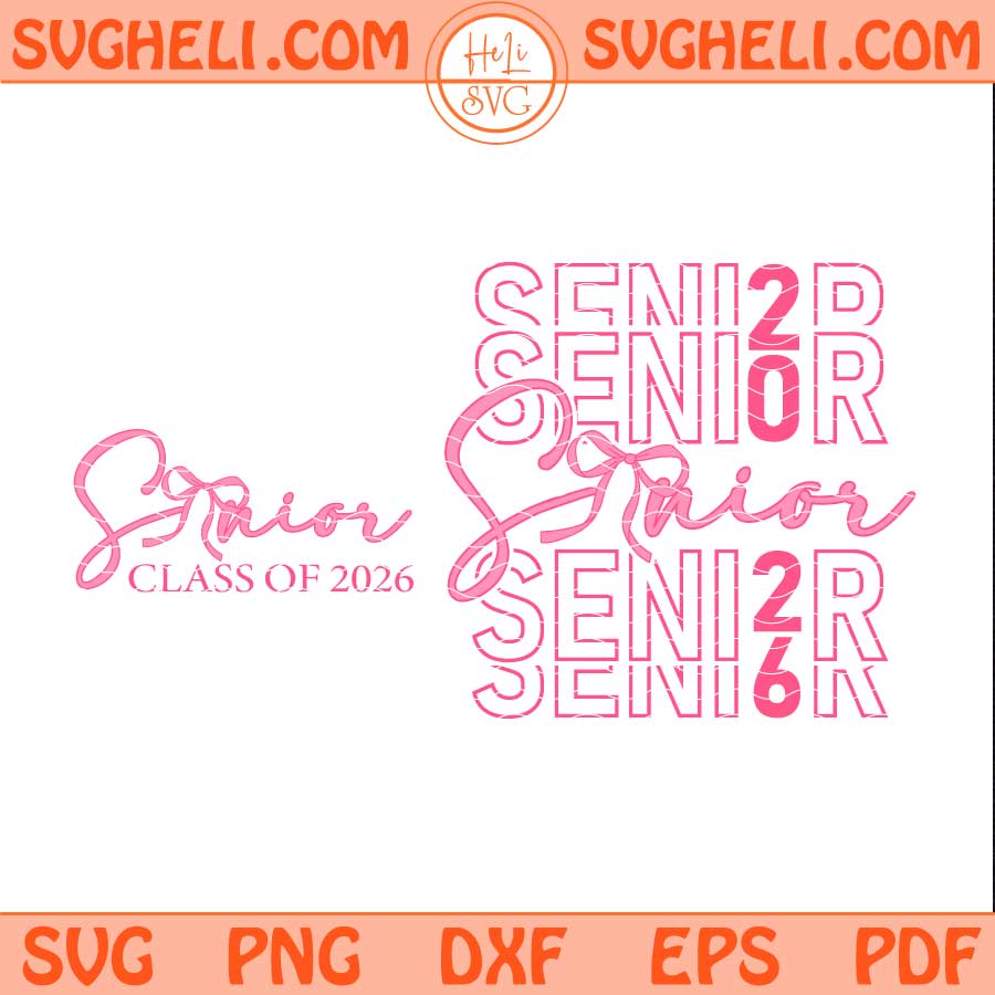 Senior 2026 Coquette Bow Svg Pink Bow Senior 2026 Svg Png Dxf Eps Files