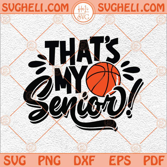 Senior Basketball Mom Svg Basketball Mom Svg Senior Mom Svg Png Dxf Eps Files
