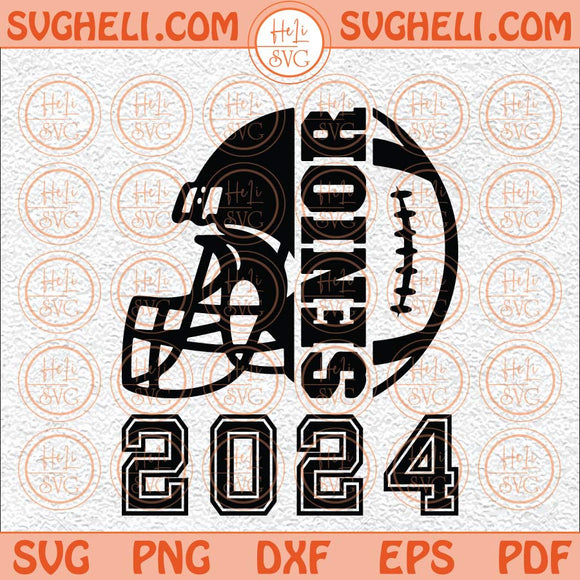 Senior Football Svg Senior Football 2024 Svg Football Mom Svg Png Dxf Eps