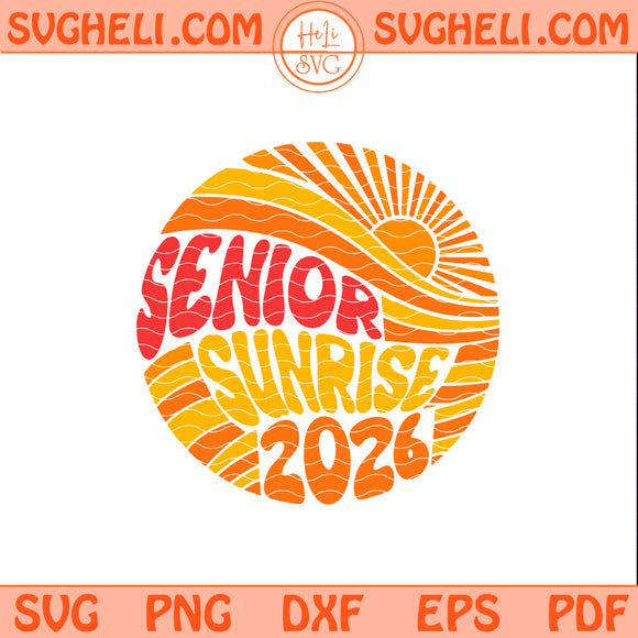 Senior Sunrise 2026 SVG Class of 2026 Cricut Cut File