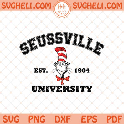 Seussville University Est 1904 Svg Dr Seuss Characters Svg Png Dxf Eps Files