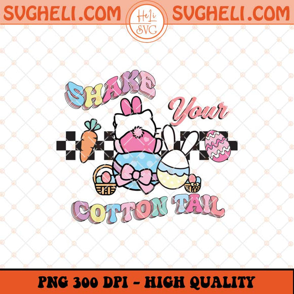 Shake Your Cotton Tail Png Hello Kitty Easter Png Sublimation Files