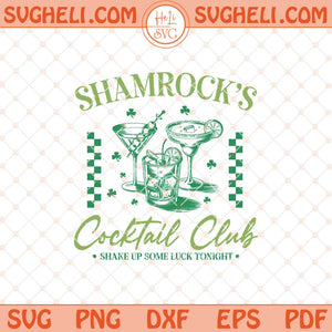 Shamrock's Coctail Club Svg Trendy St Patrick's Day Svg Png Dxf Eps Files