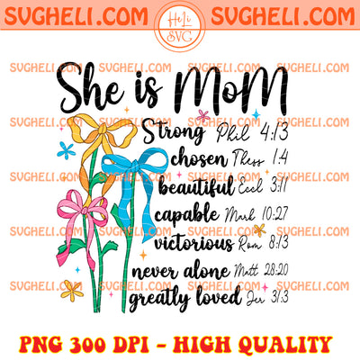 She is Mom Coquette Png Christian Mama Png Floral Mama Png