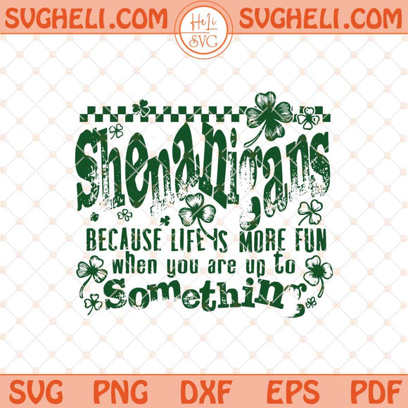 Shenanigans Shamrock St Patricks Svg Funny St Patricks Svg Png Dxf Eps Files
