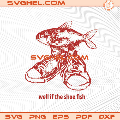 Shoe Fish Cursed Svg Funny Ironic Meme Svg That Go Hard Svg